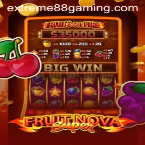 Exploring FruitNovaSuper at EXTREME88 CASINO