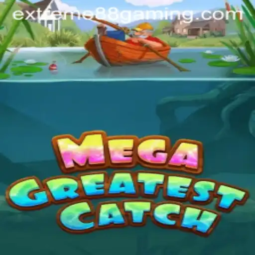 Unveiling MegaGreatestCatch at EXTREME88 CASINO