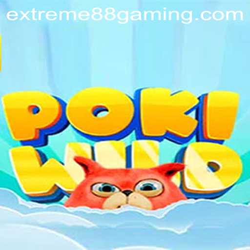 Unveiling PokiWild: A Thrilling Gaming Experience with EXTREME88 CASINO
