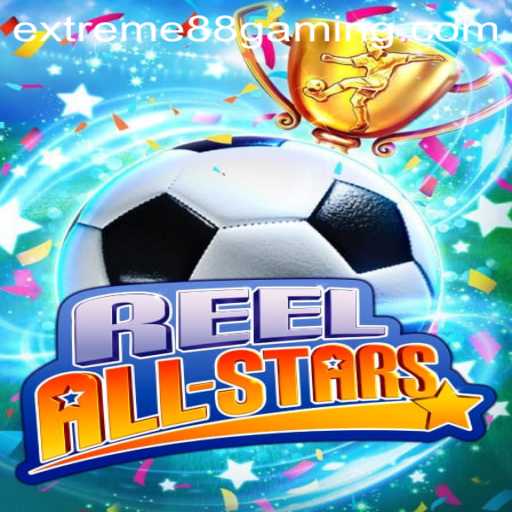 ReelAllStars: A New Dimension in Online Gaming at EXTREME88 CASINO