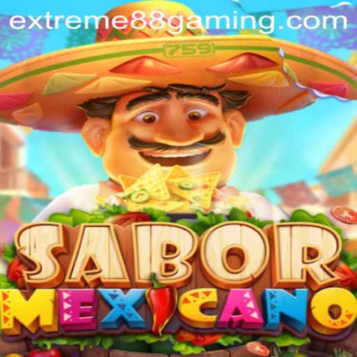 Exploring SaborMexicano: A Thrilling Game Experience at EXTREME88 CASINO