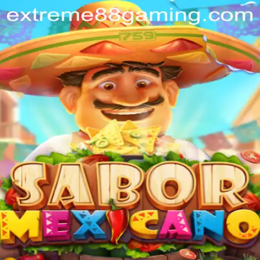 Exploring SaborMexicano: A Thrilling Game Experience at EXTREME88 CASINO