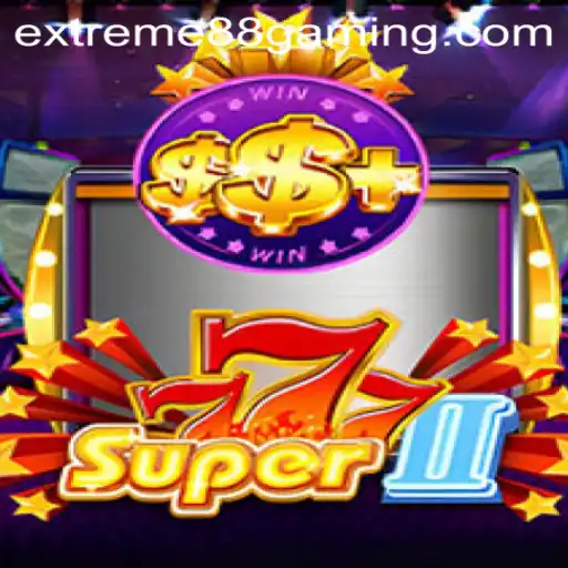 Exploring the Thrills of Super777II at EXTREME88 CASINO
